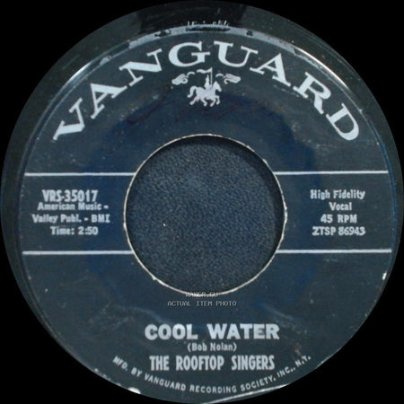 The Rooftop Singers - Cool Water / Walk Right In side A