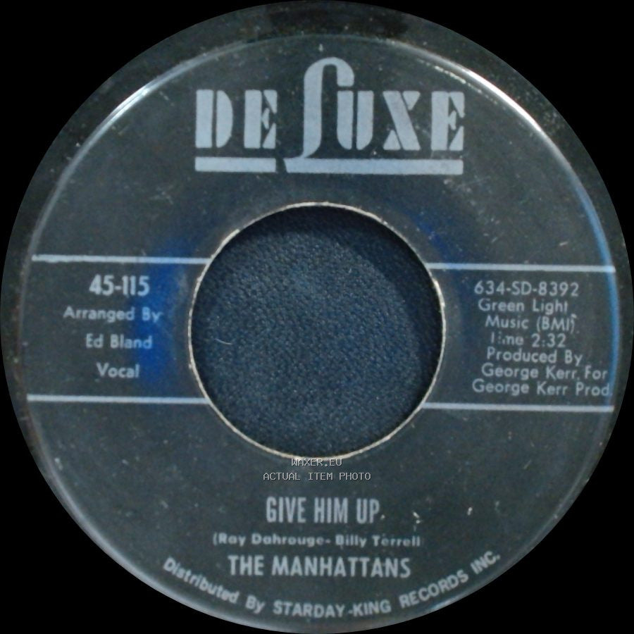 The Manhattans - Give Him Up. / It's Gonna Take A Lot To Bring Me Back side A