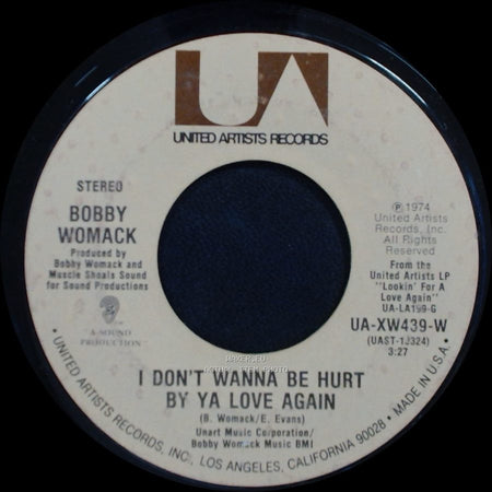 Bobby Womack - I Don't Wanna Be Hurt By Ya Love Again / You're Welcome, Stop On By side A