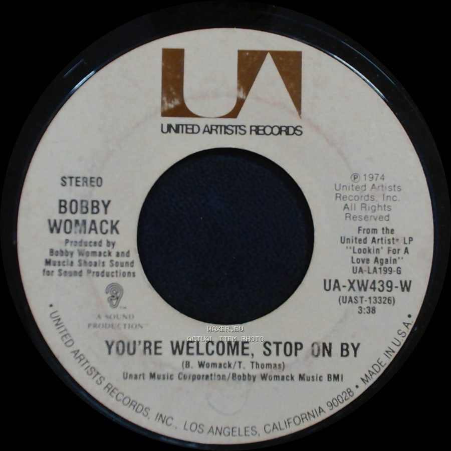 Bobby Womack - I Don't Wanna Be Hurt By Ya Love Again / You're Welcome, Stop On By side B