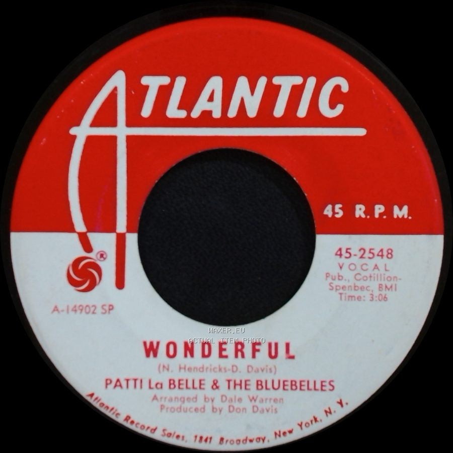 Patti La Belle & The Bluebelles - Wonderful / He's My Man side A