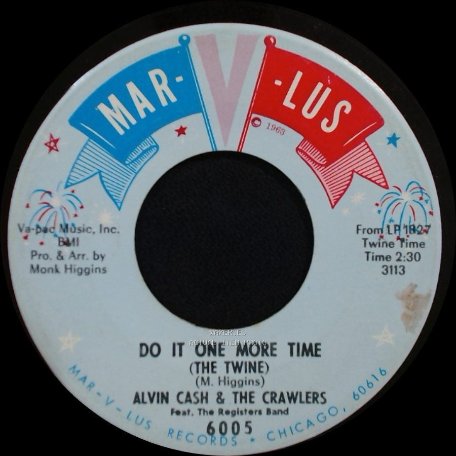 Alvin Cash & The Crawlers - The Barracuda / Do It One More Time (The Twine) side B