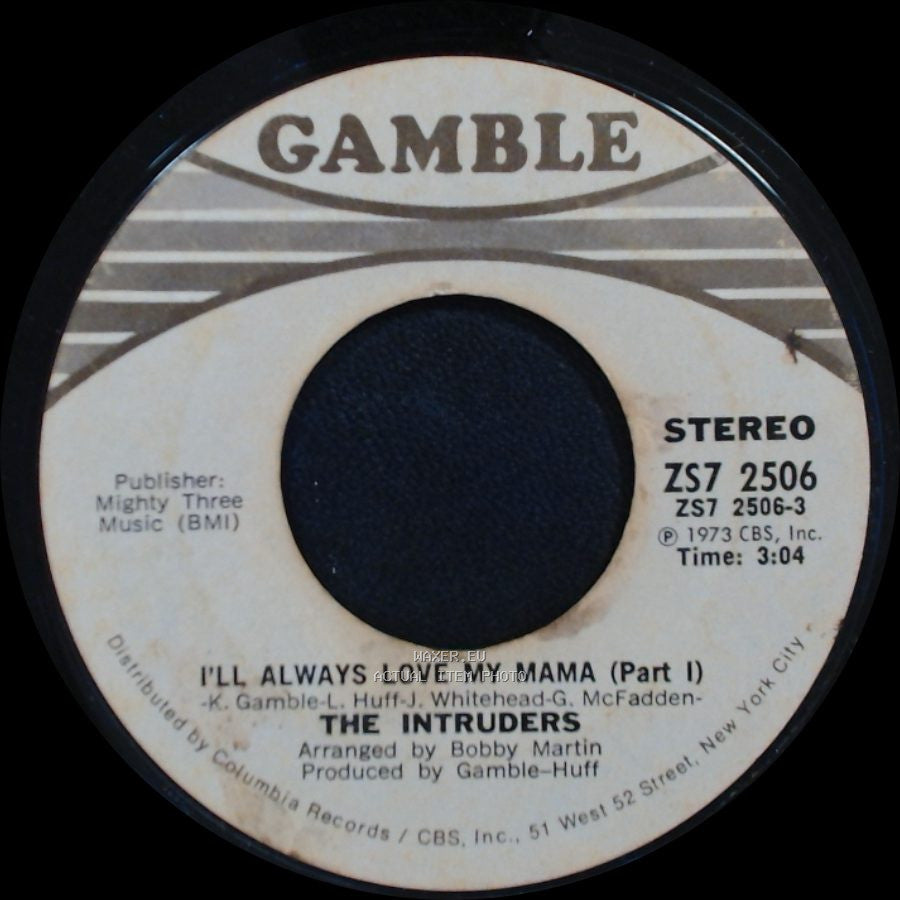 The Intruders - I'll Always Love My Mama (Part I) / I'll Always Love My Mama (Part Ii) side A