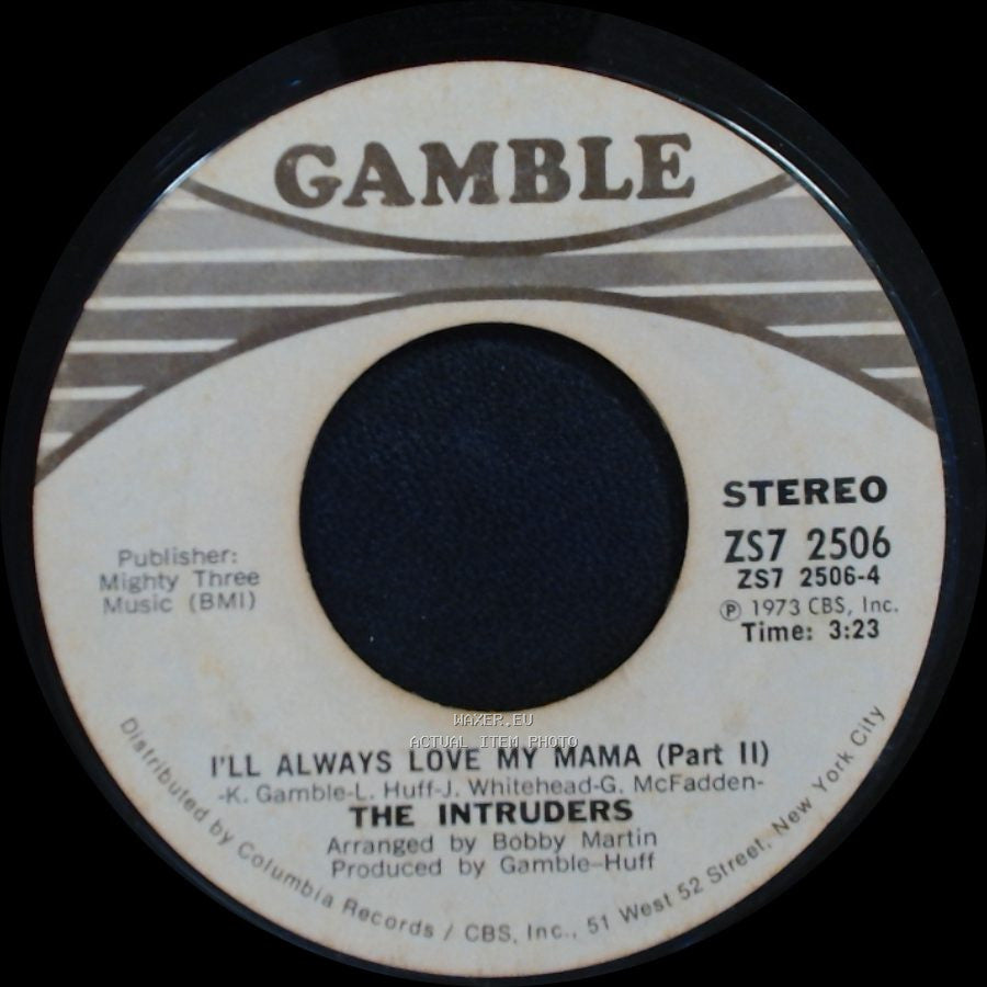 The Intruders - I'll Always Love My Mama (Part I) / I'll Always Love My Mama (Part Ii) side B