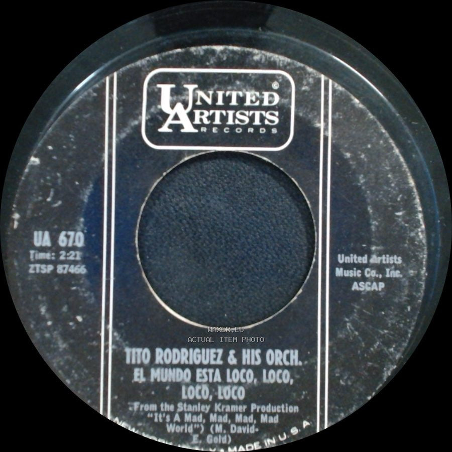 Tito Rodriguez & His Orch. - El Mundo Esta Loco, Loco, Loco, Loco / Treinta Y Un Sabores side A