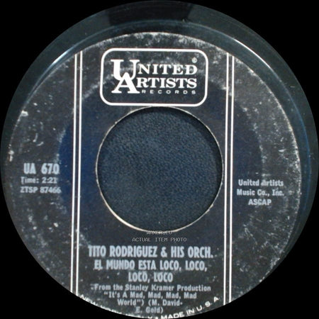 Tito Rodriguez & His Orch. - El Mundo Esta Loco, Loco, Loco, Loco / Treinta Y Un Sabores side A