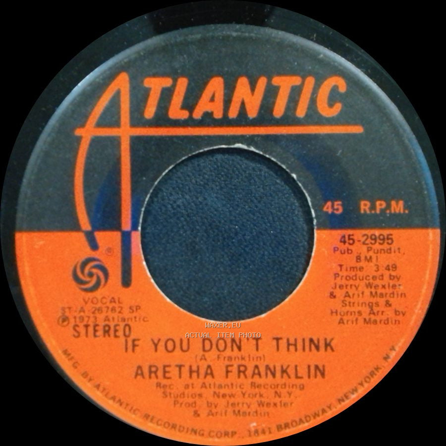 Aretha Franklin - If You Don't Think / Until You Come Back To Me That's What I'm Gonna Do side A