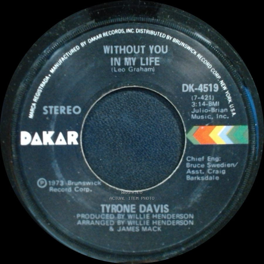 Tyrone Davis - Without You In My Life / How Could I Forget You side A