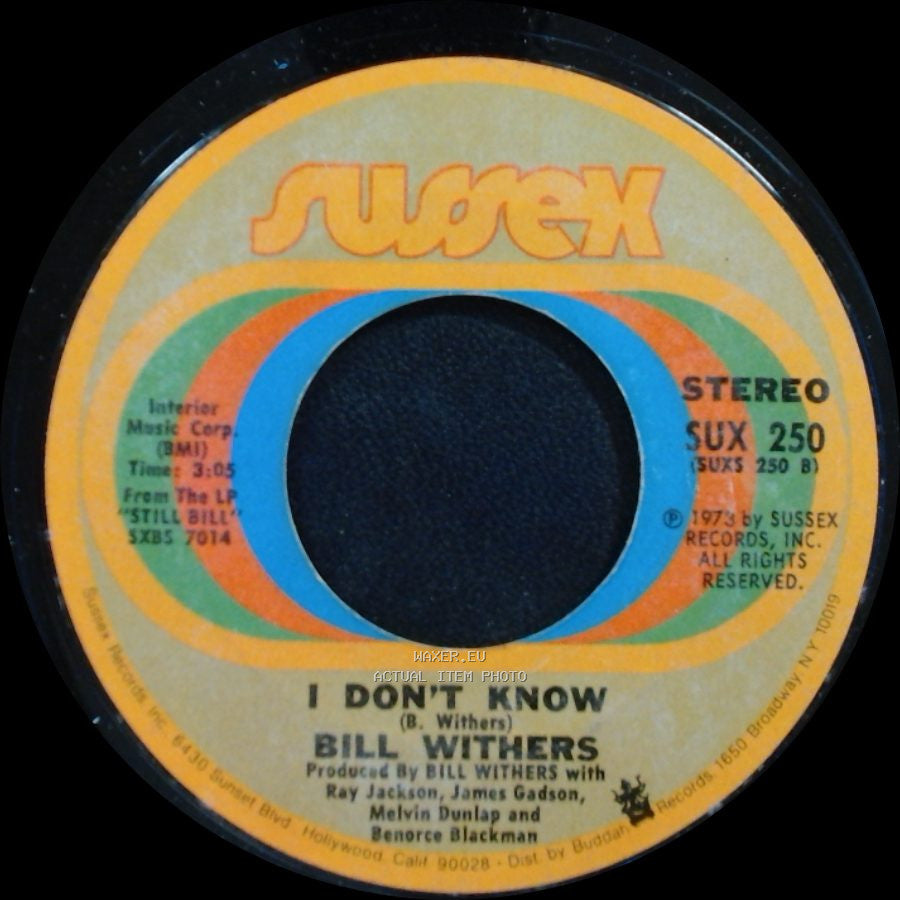 Bill Withers - I Don't Know / Kissing My Love side A