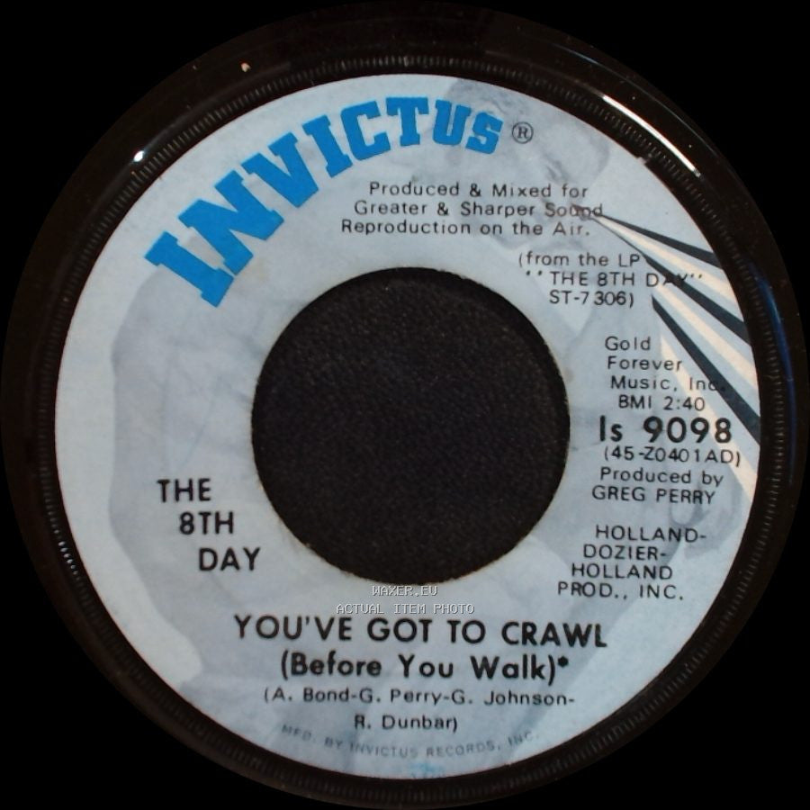 The 8Th Day - You've Got To Crawl (Before You Walk) / It's Instrumental To Be Free side A