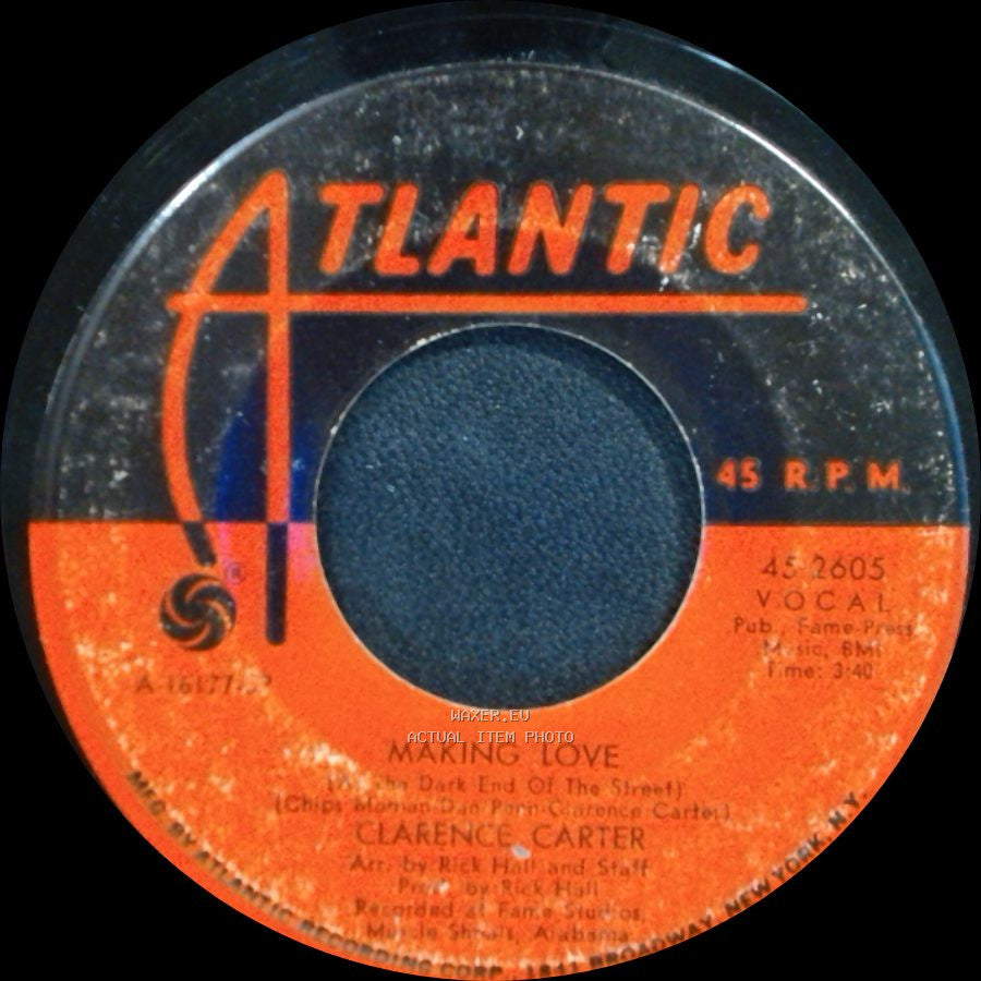 Clarence Carter - Making Love (In The Dark End Of The Street) / Snatching It Back side A