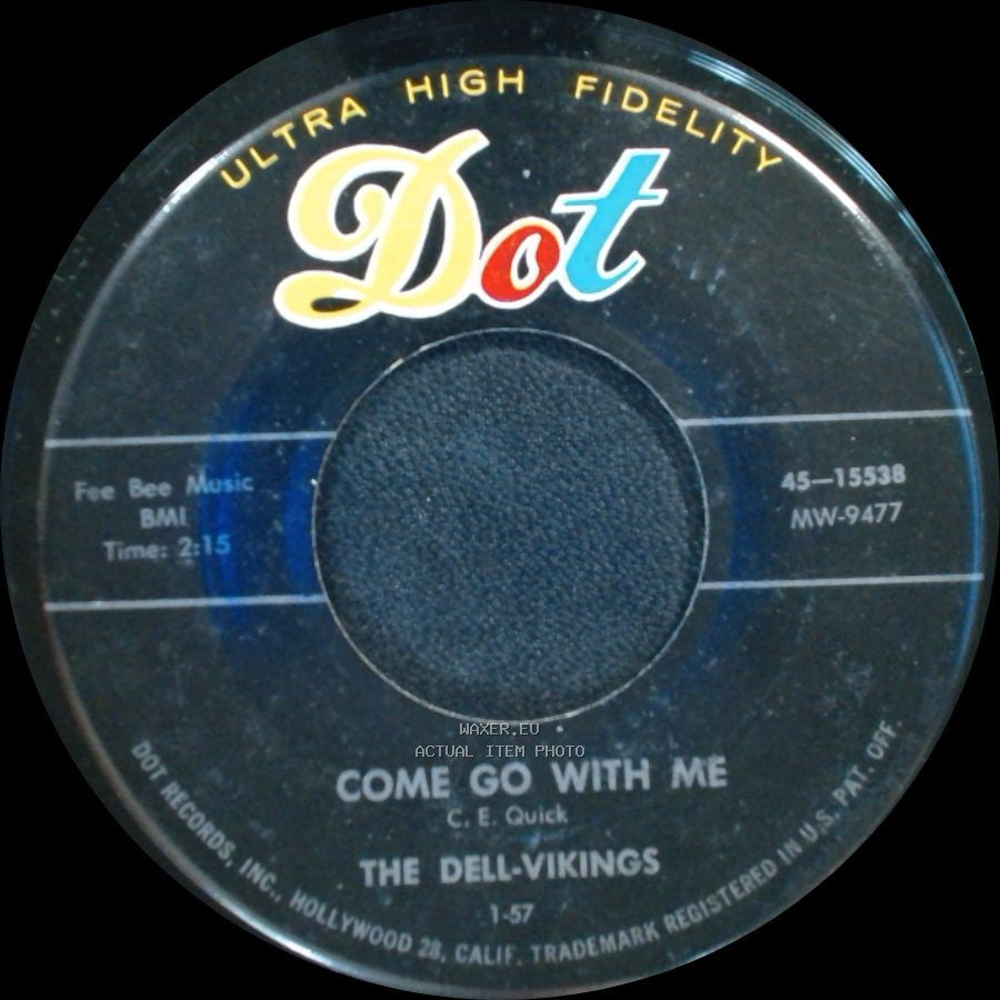 The Dell-Vikings - How Can I Find True Love / Come Go With Me side B