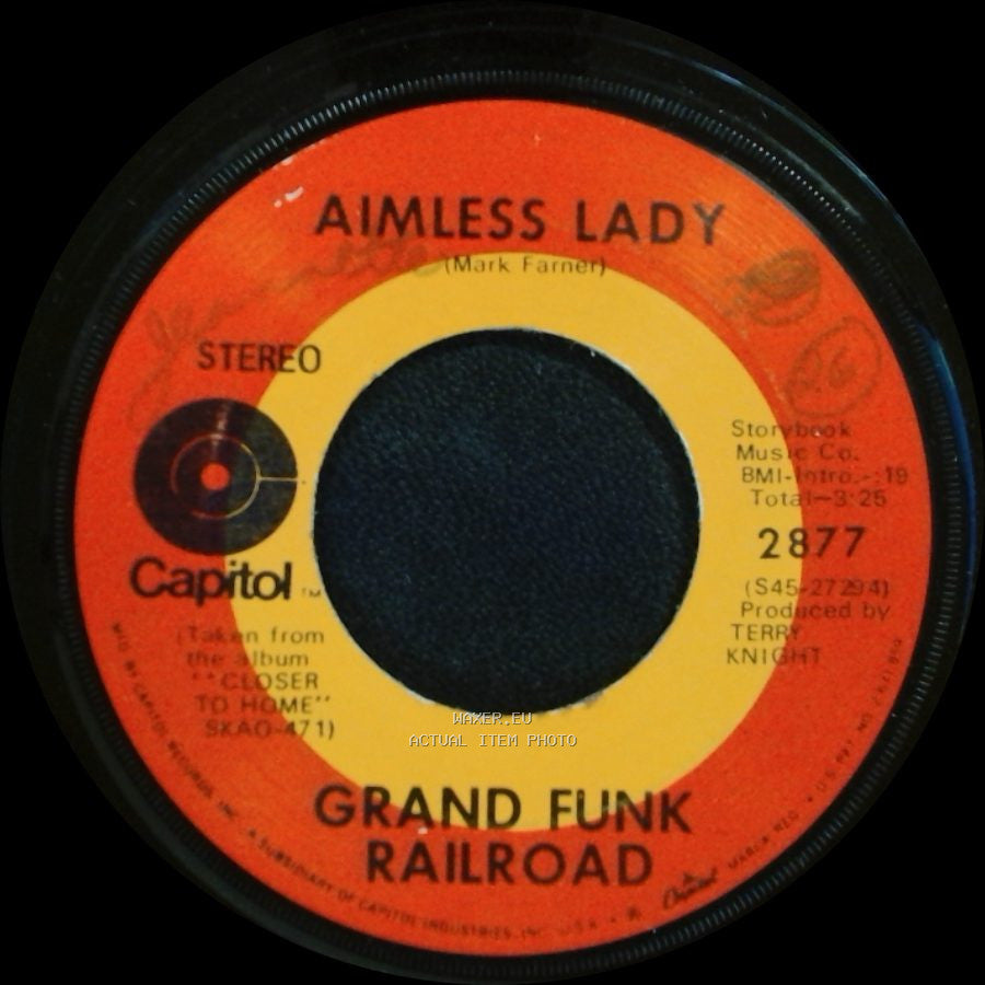 Grand Funk Railroad - Aimless Lady / Closer To Home side A