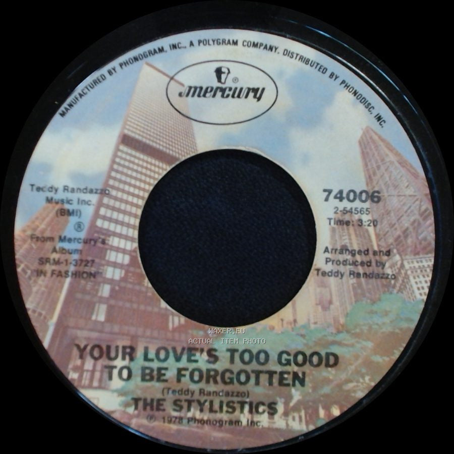 The Stylistics - Your Love's Too Good To Be Forgotten / First Impressions side A