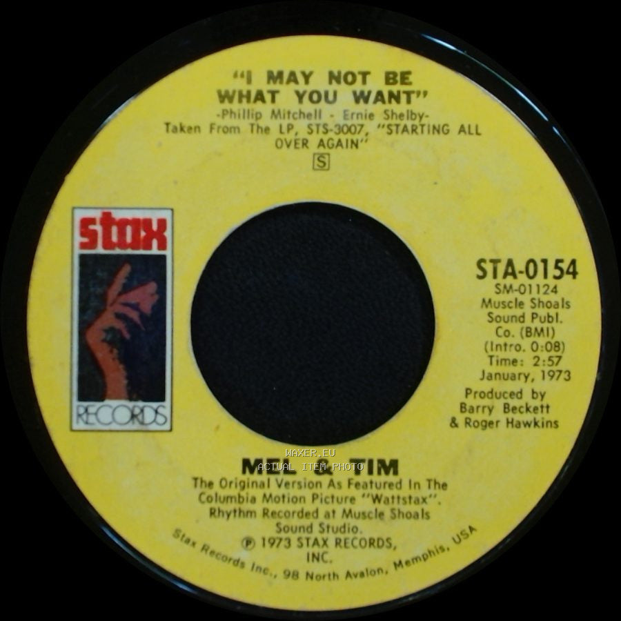 Mel & Tim - I May Not Be What You Want / Too Much Wheelin' And Dealin' side A