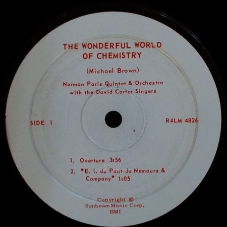 Norman Paris Quintet & Orchestra With The David Carter Singers - The Wonderful World Of Chemistry / The Wonderful World Of Chemistry side A