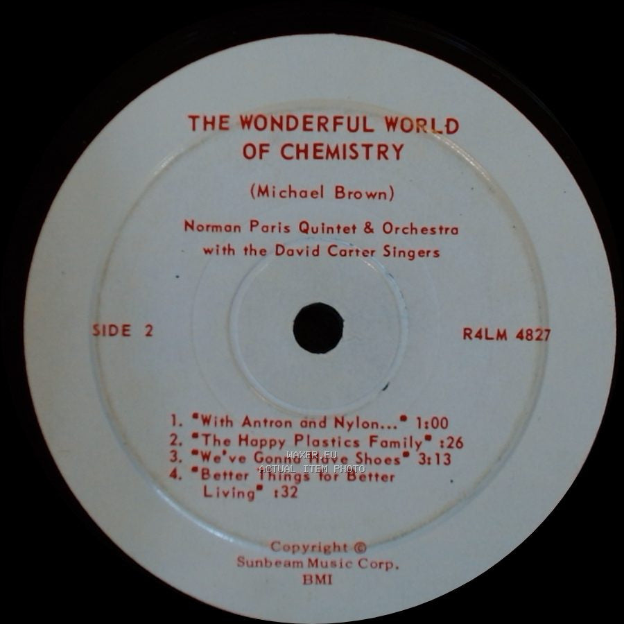 Norman Paris Quintet & Orchestra With The David Carter Singers - The Wonderful World Of Chemistry / The Wonderful World Of Chemistry side B