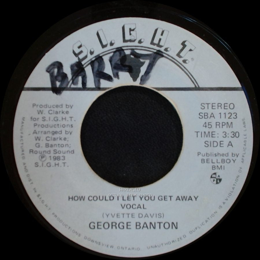 George Banton - How Could I Let You Get Away Vocal / How Could I Let You Get Away side A