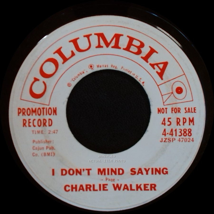 Charlie Walker - I'll Catch You When You Fall / I Don't Mind Saying side B