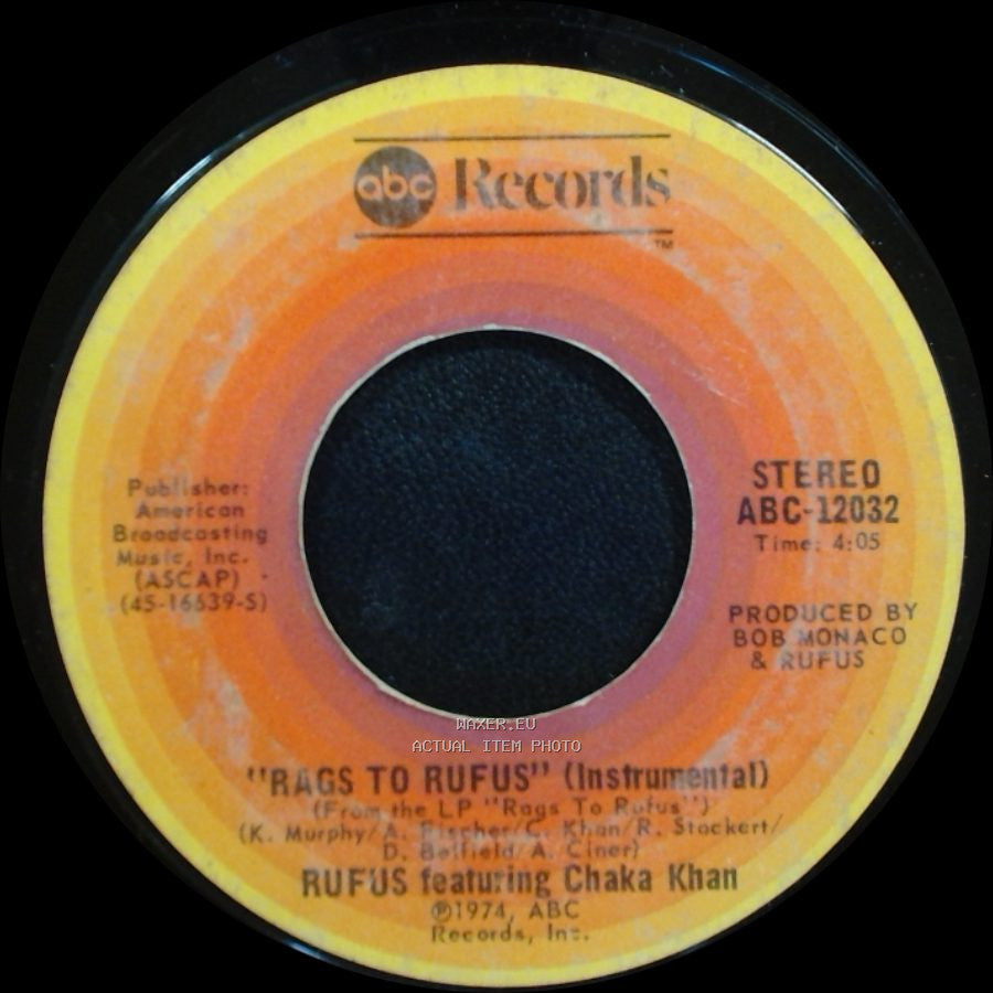 Rufus Featuring Chaka Khan - Rags To Rufus (Instrumental) / You Got The Love side A