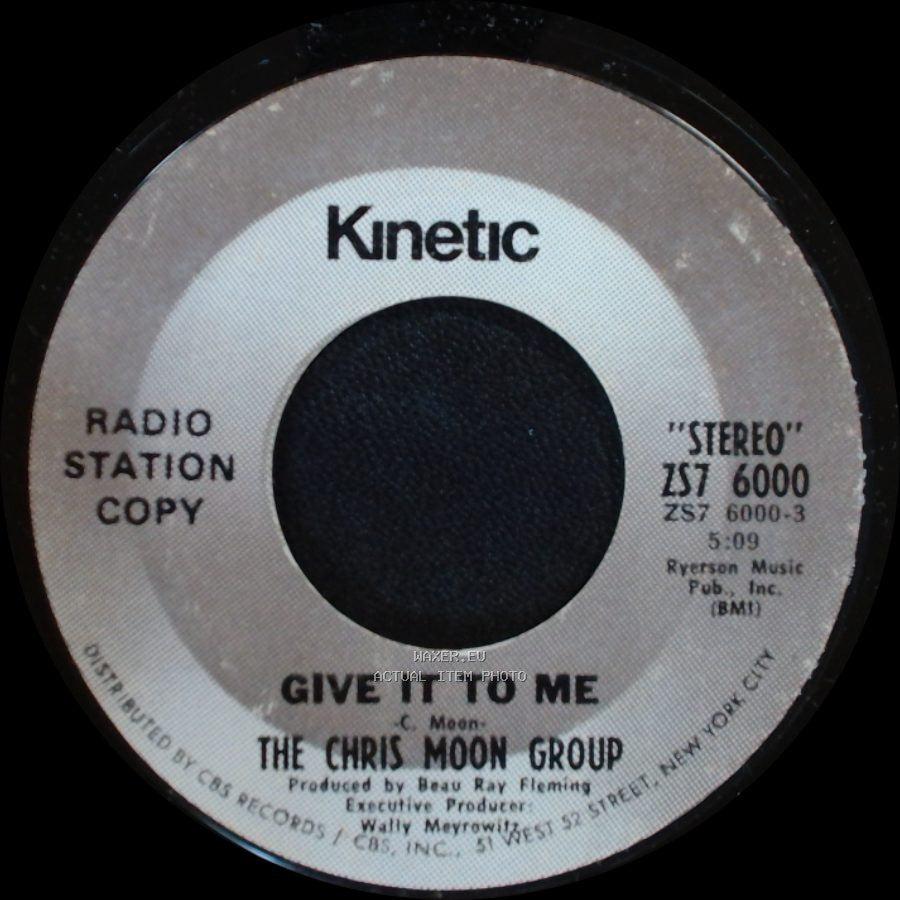 The Chris Moon Group - Give It To Me / Good side A