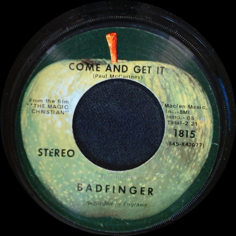 Badfinger - Come And Get It / Rock Of All Ages side A