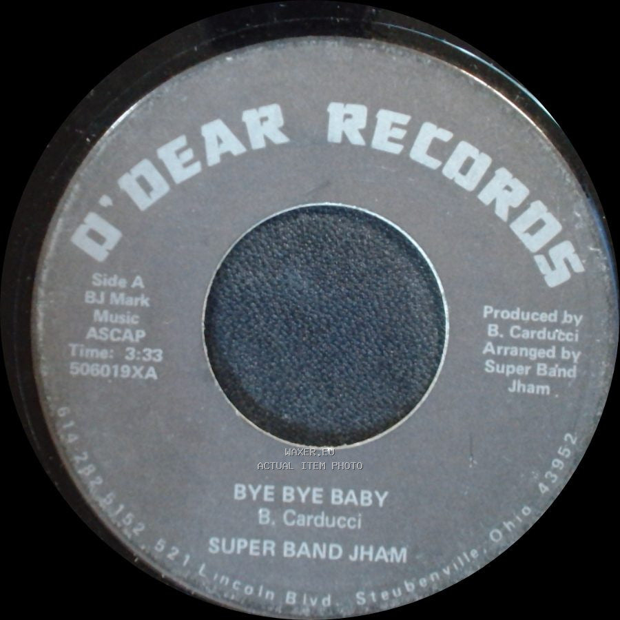 Super Band Jham - Bye Bye Baby / Bye Bye Baby (Instrumental Breakdown) side A