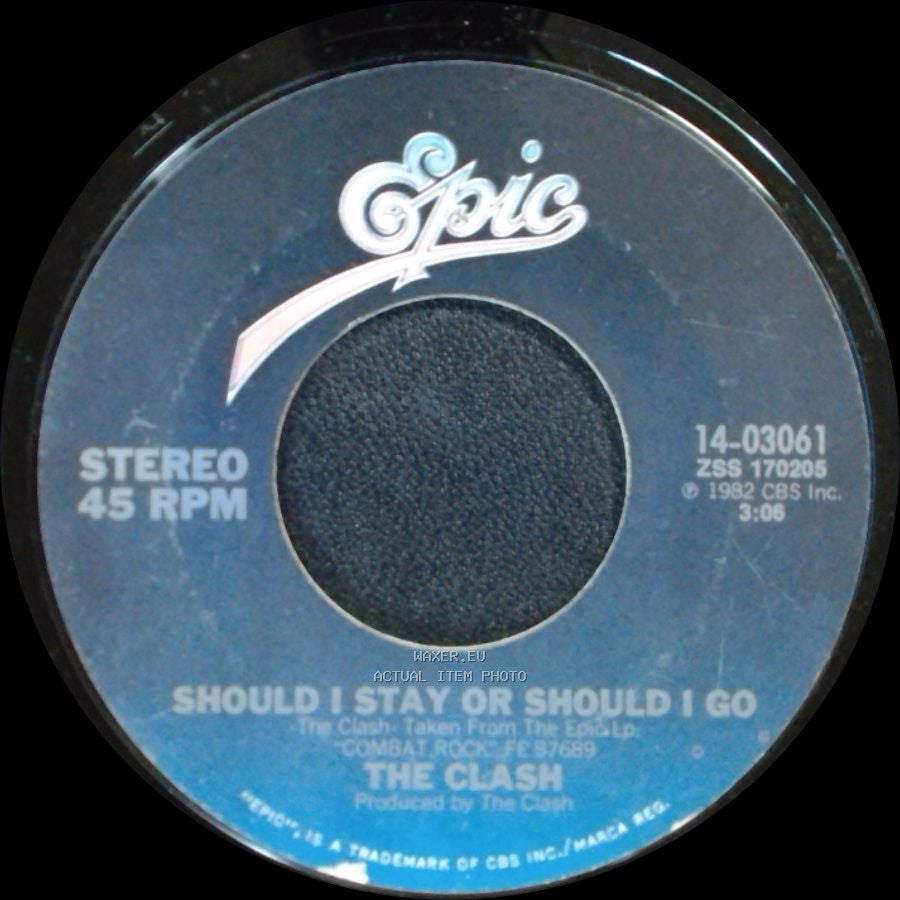 The Clash - Should I Stay Or Should I Go / First Night Back In London side A