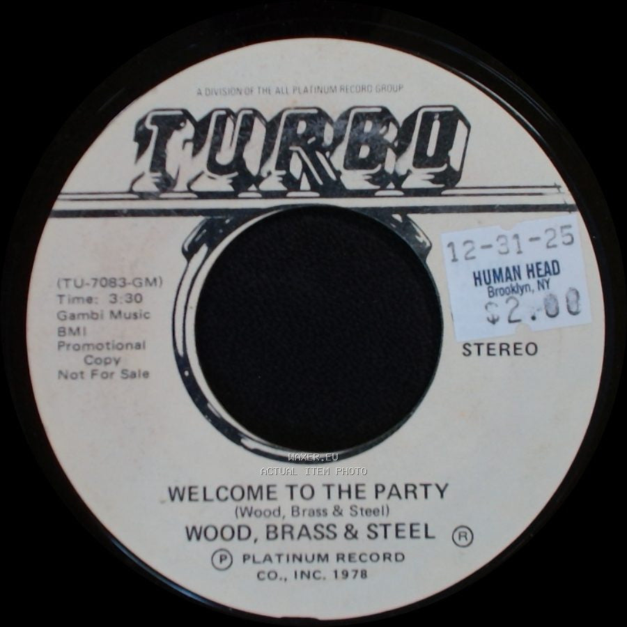 Wood, Brass & Steel - Welcome To The Party / Welcome To The Party side B
