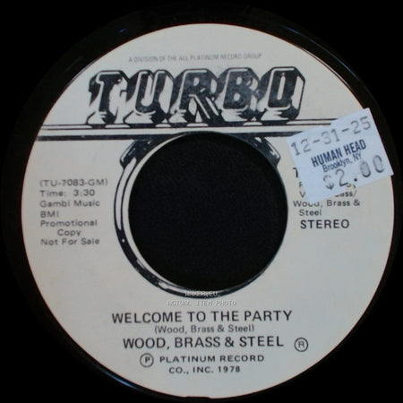 Wood, Brass & Steel - Welcome To The Party / Welcome To The Party side B