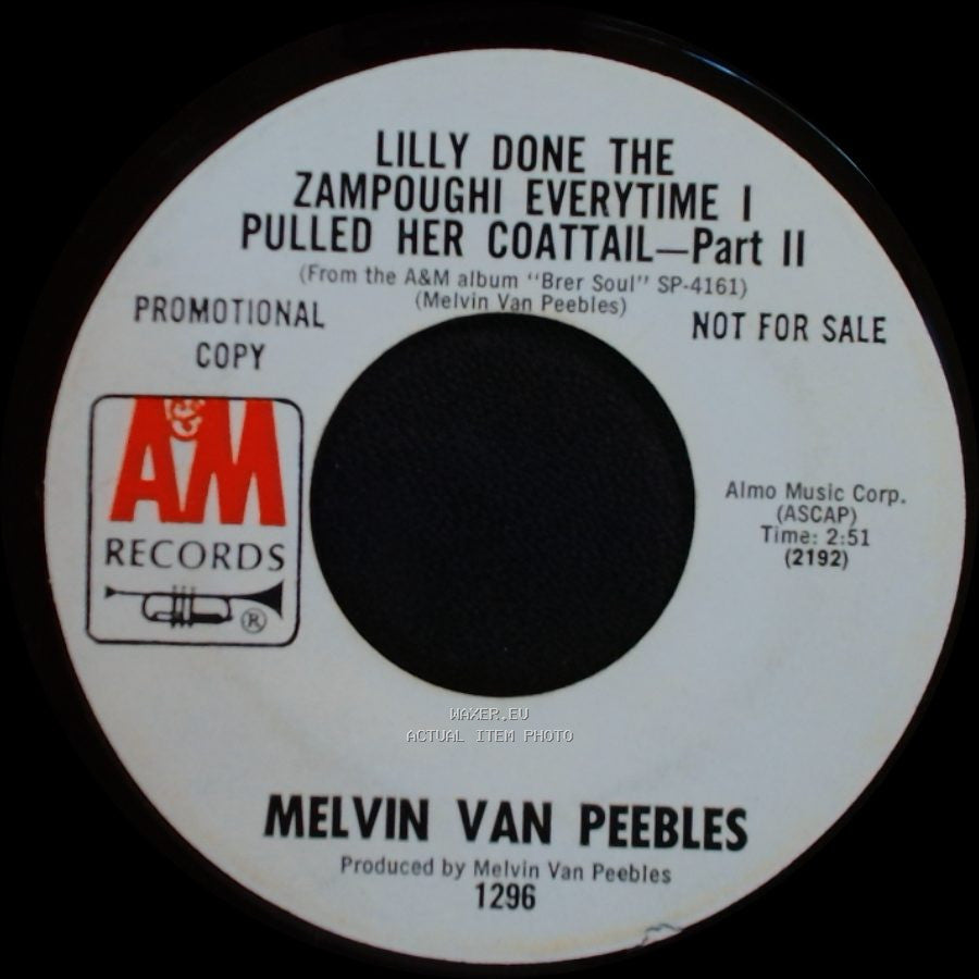 Melvin Van Peebles - Lilly Done The Zampoughi Everytime I Pulled Her Coattail - Part I / Lilly Done The Zampoughi Everytime I Pulled Her Coattail - Part Ii side B