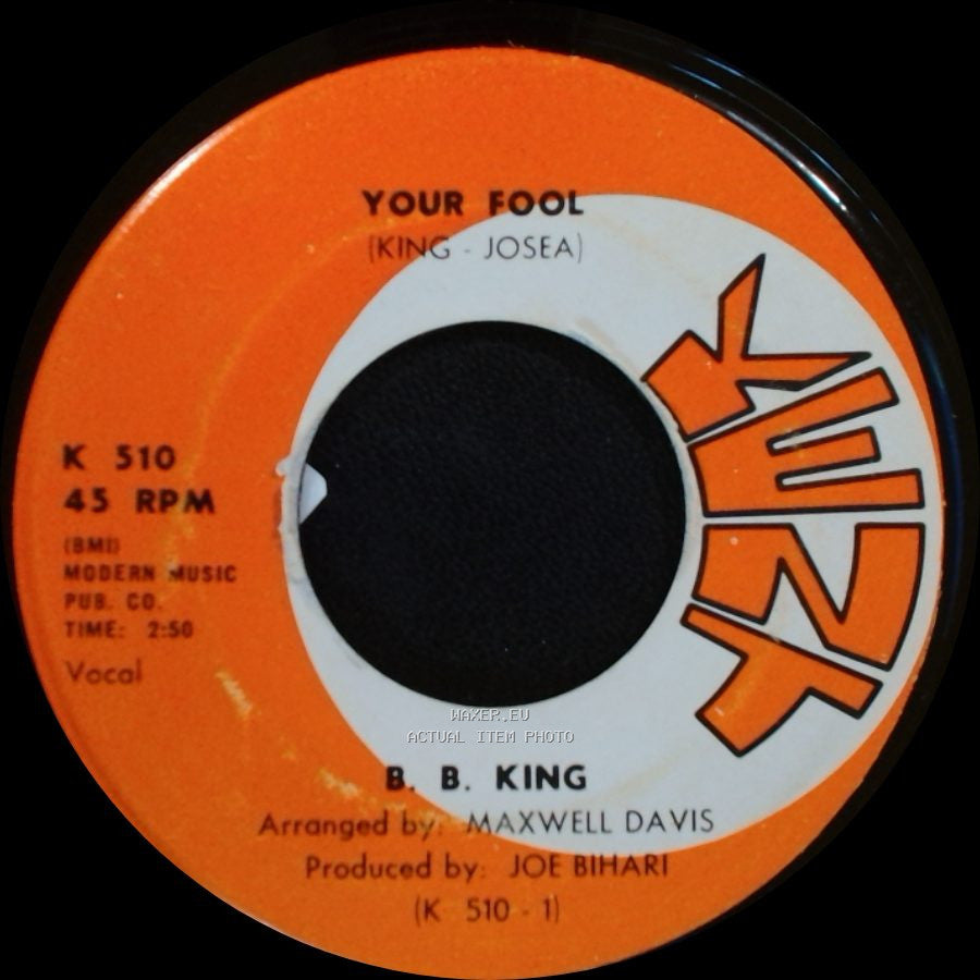 B. B. King - Your Fool / Shoutin' The Blues side A