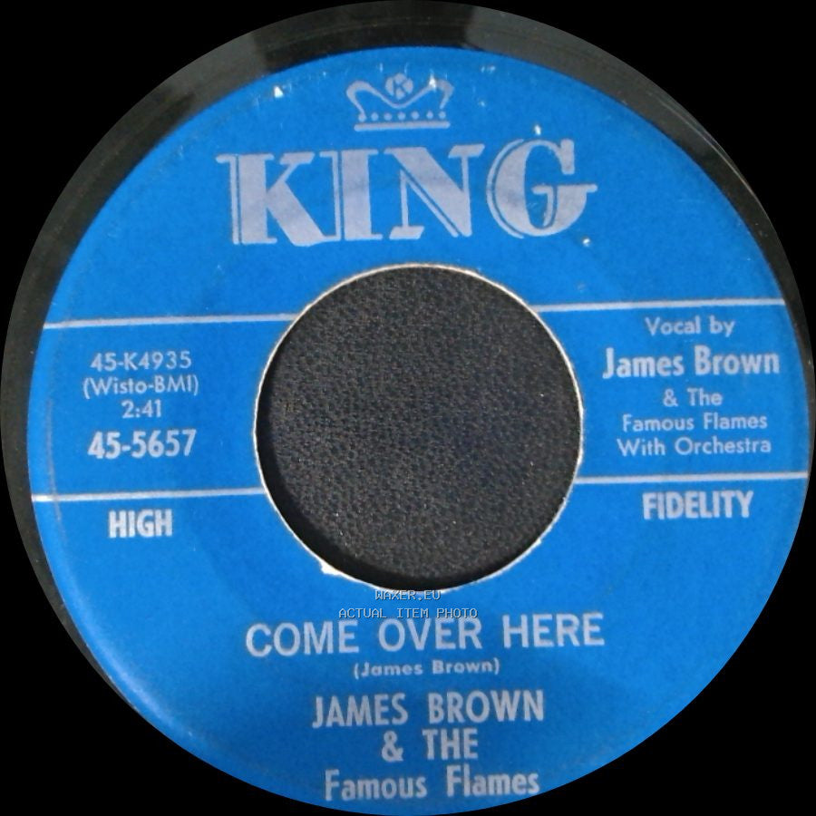 James Brown & The Famous Flames - Shout And Shimmy / Come Over Here side B