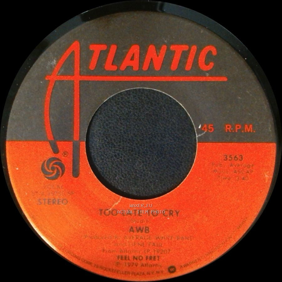 Awb - Walk On By / Too Late To Cry side B