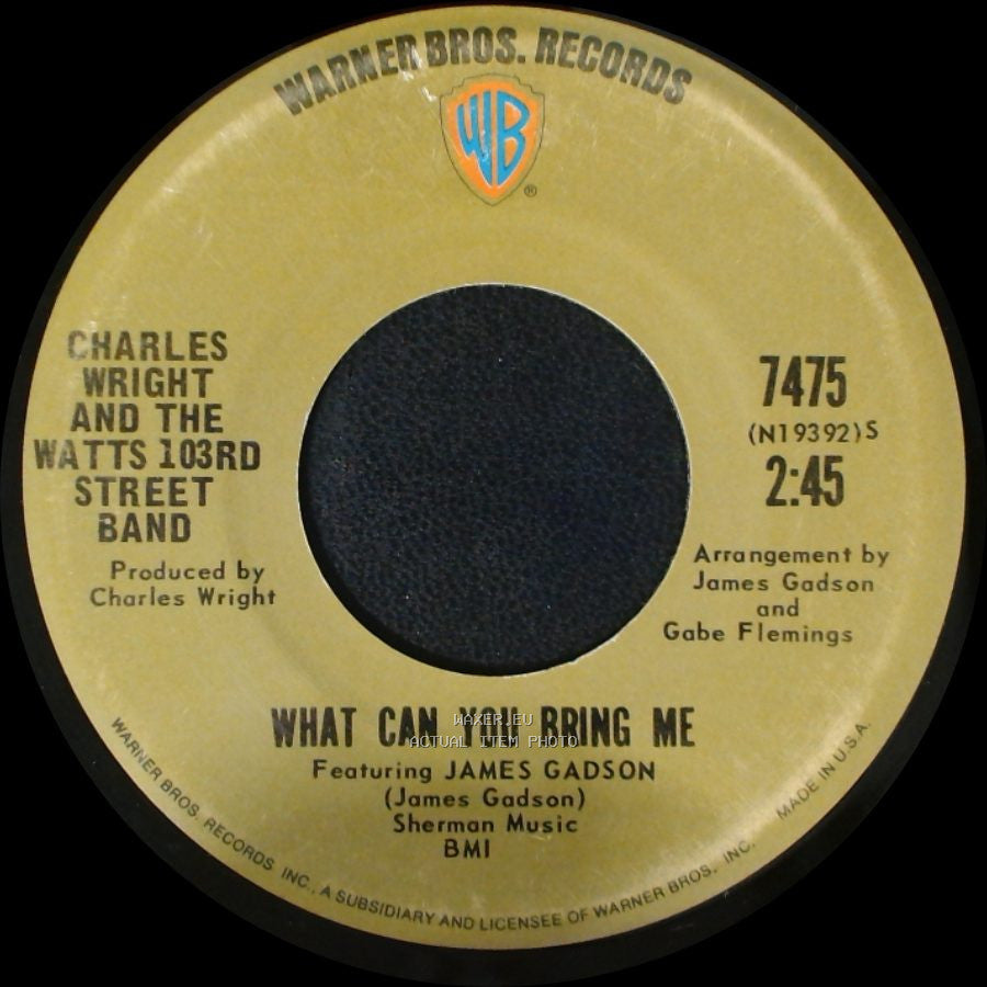 Charles Wright And The Watts 103Rd Street Band - Your Love (Means Everything To Me) / What Can You Bring Me side B