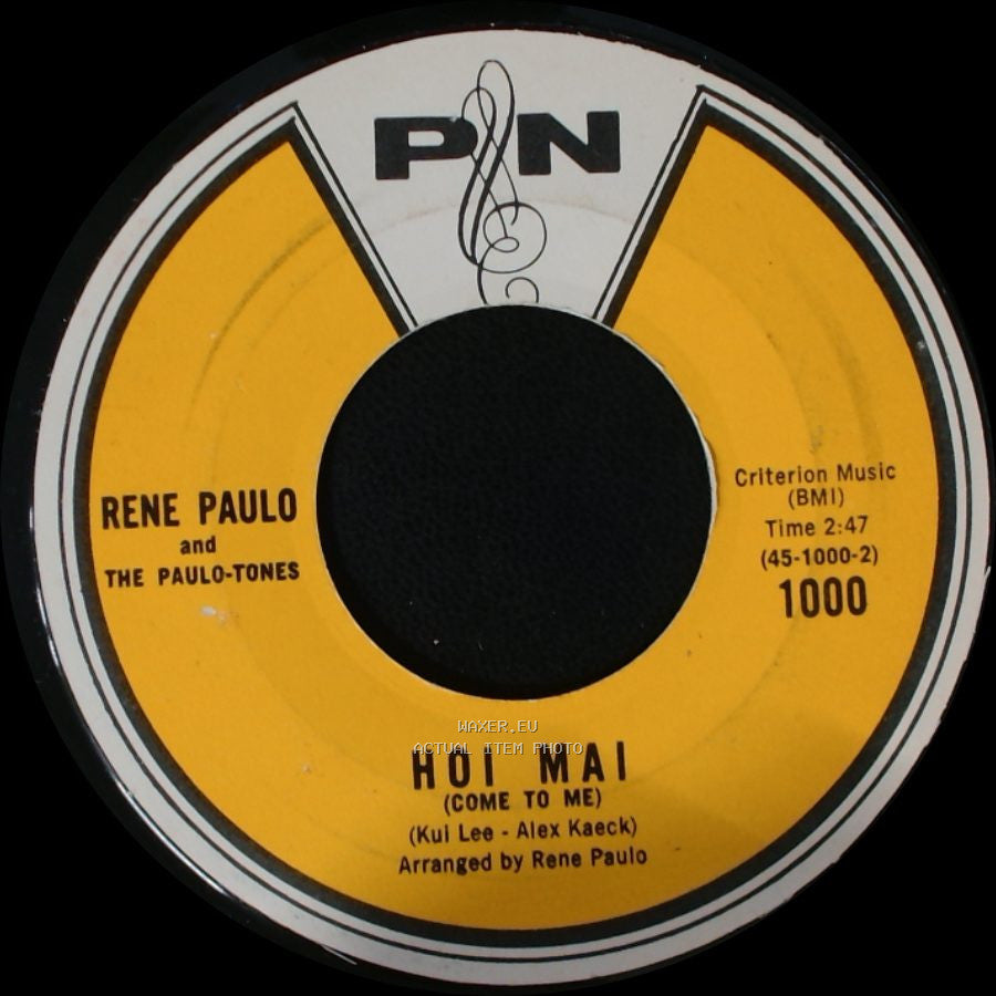 Rene Paulo And The Paulo-Tones / Rene Paulo Featuring Akemi - Hoi Mai (Come To Me) / Kimi To Itsumade Mo (Forever More) side A