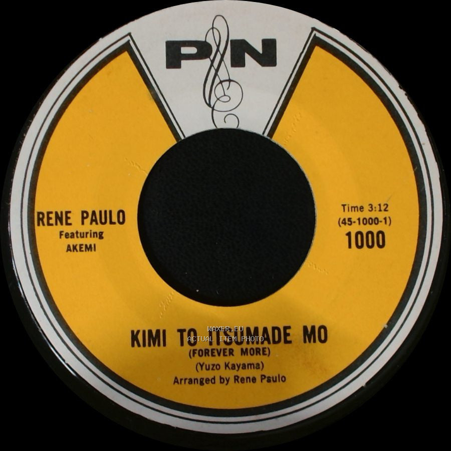 Rene Paulo And The Paulo-Tones / Rene Paulo Featuring Akemi - Hoi Mai (Come To Me) / Kimi To Itsumade Mo (Forever More) side B