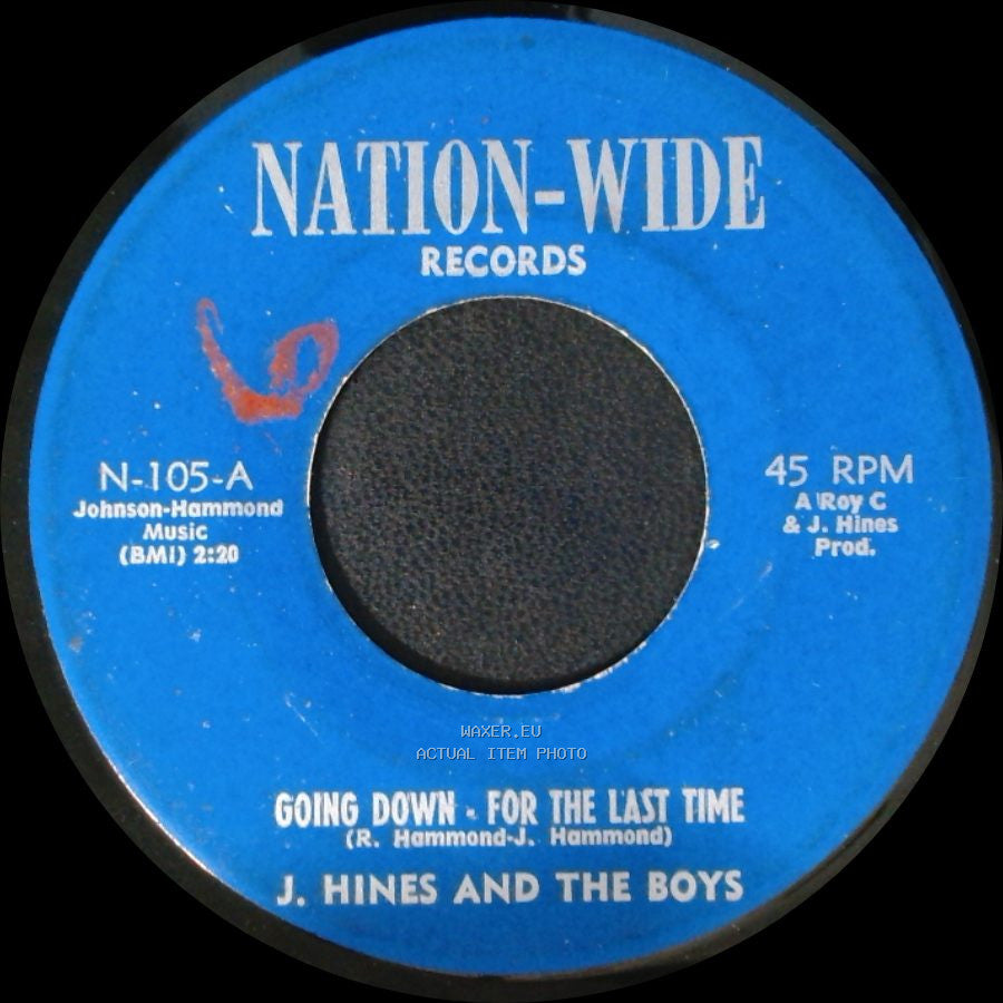 J. Hines And The Boys - Can't Think Of Nothing (Blank Mind) / Going Down - For The Last Time side B