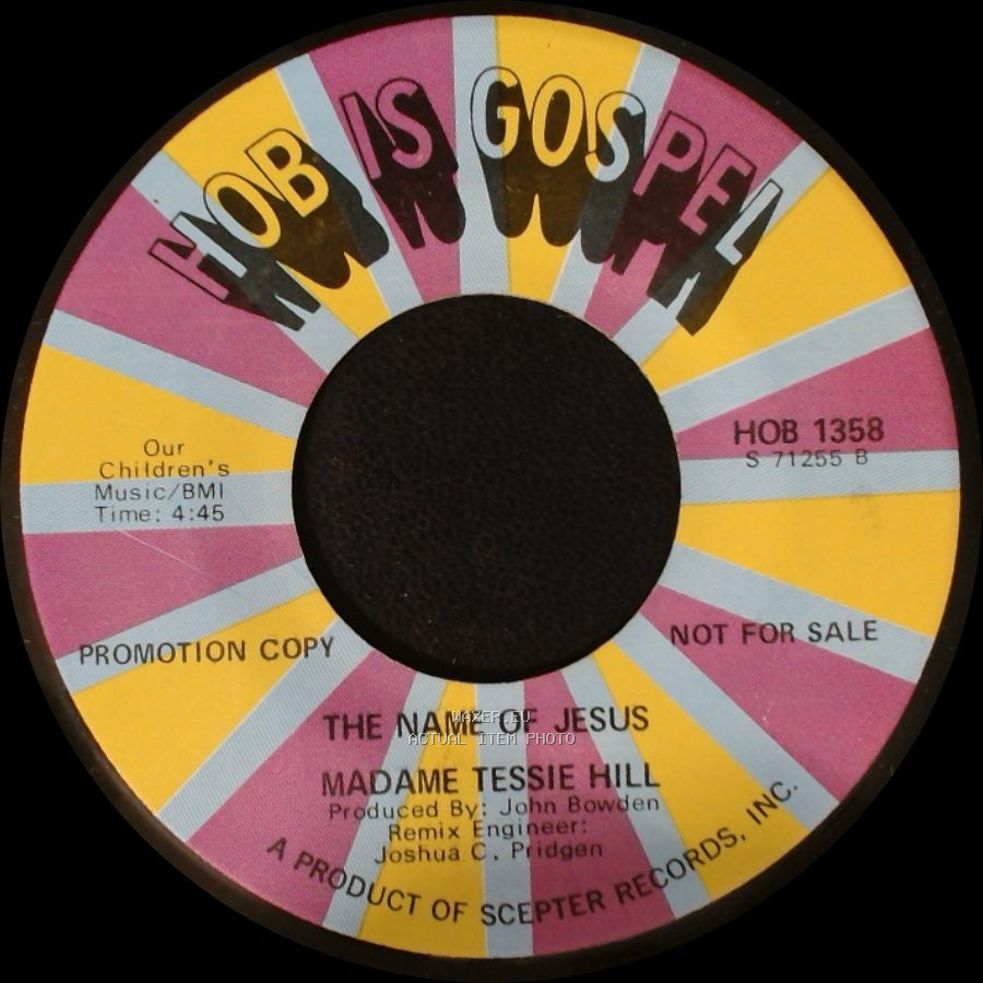 Madame Tessie Hill - The Name Of Jesus / Where Will You Be side A
