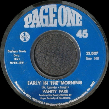 Vanity Fare - Early In The Morning / You Made Me Love You side A