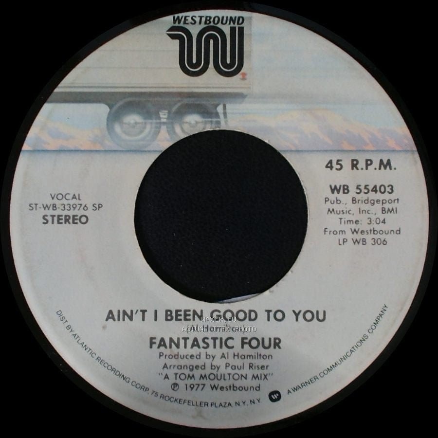 Fantastic Four - I Got To Have Your Love / Ain't I Been Good To You side B