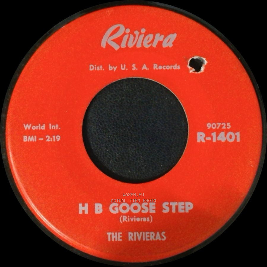The Rivieras - H B Goose Step / California Sun side A