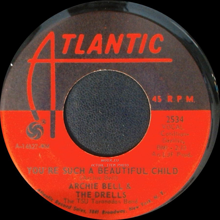 Archie Bell & The Drells - I Can't Stop Dancing / You're Such A Beautiful Child side B