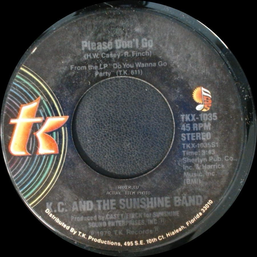 K.C. And The Sunshine Band - Please Don't Go / I Betcha Didn't Know That side A