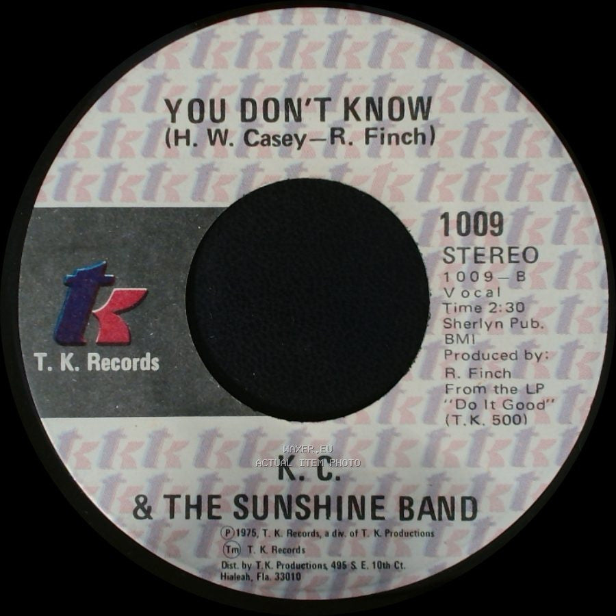 K. C. & The Sunshine Band - You Don't Know / Get Down Tonight side A