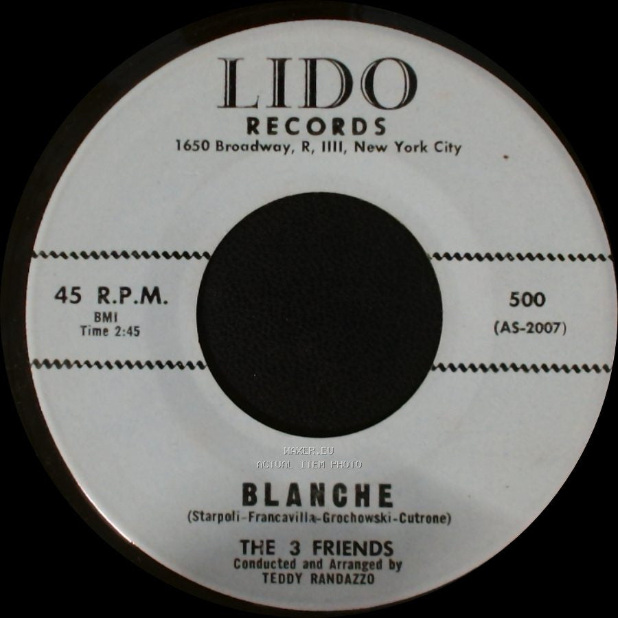 The 3 Friends - Blanche / Baby I'll Cry side A