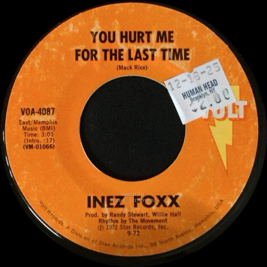 Inez Foxx - You Hurt Me For The Last Time / Watch The Dog (That Brings The Bone) side A