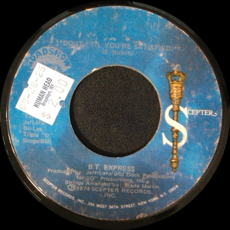 B.T. Express - (Don't Til You're Satisfied) / Do It ('til You're Satisfied) Part Ii side A