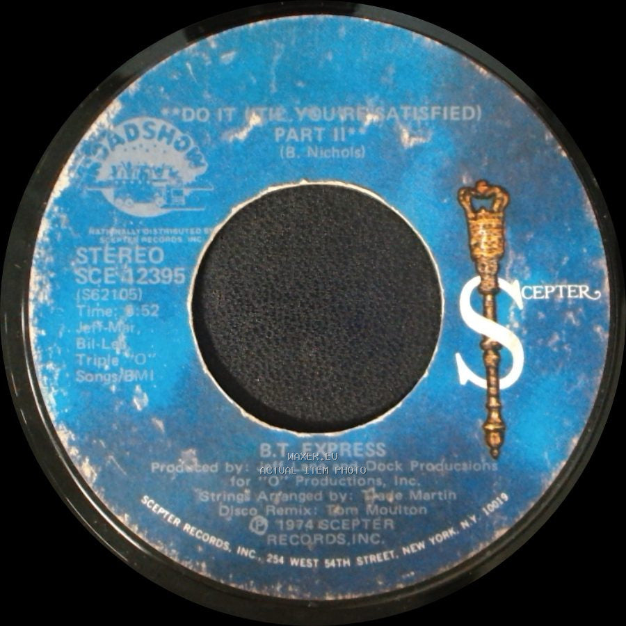 B.T. Express - (Don't Til You're Satisfied) / Do It ('til You're Satisfied) Part Ii side B