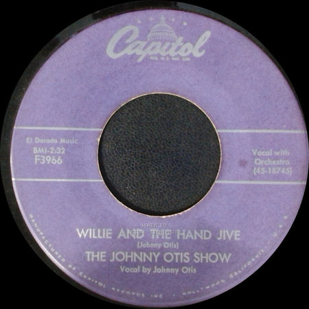 The Johnny Otis Show - Willie And The Hand Jive / Ring-A-Ling side A